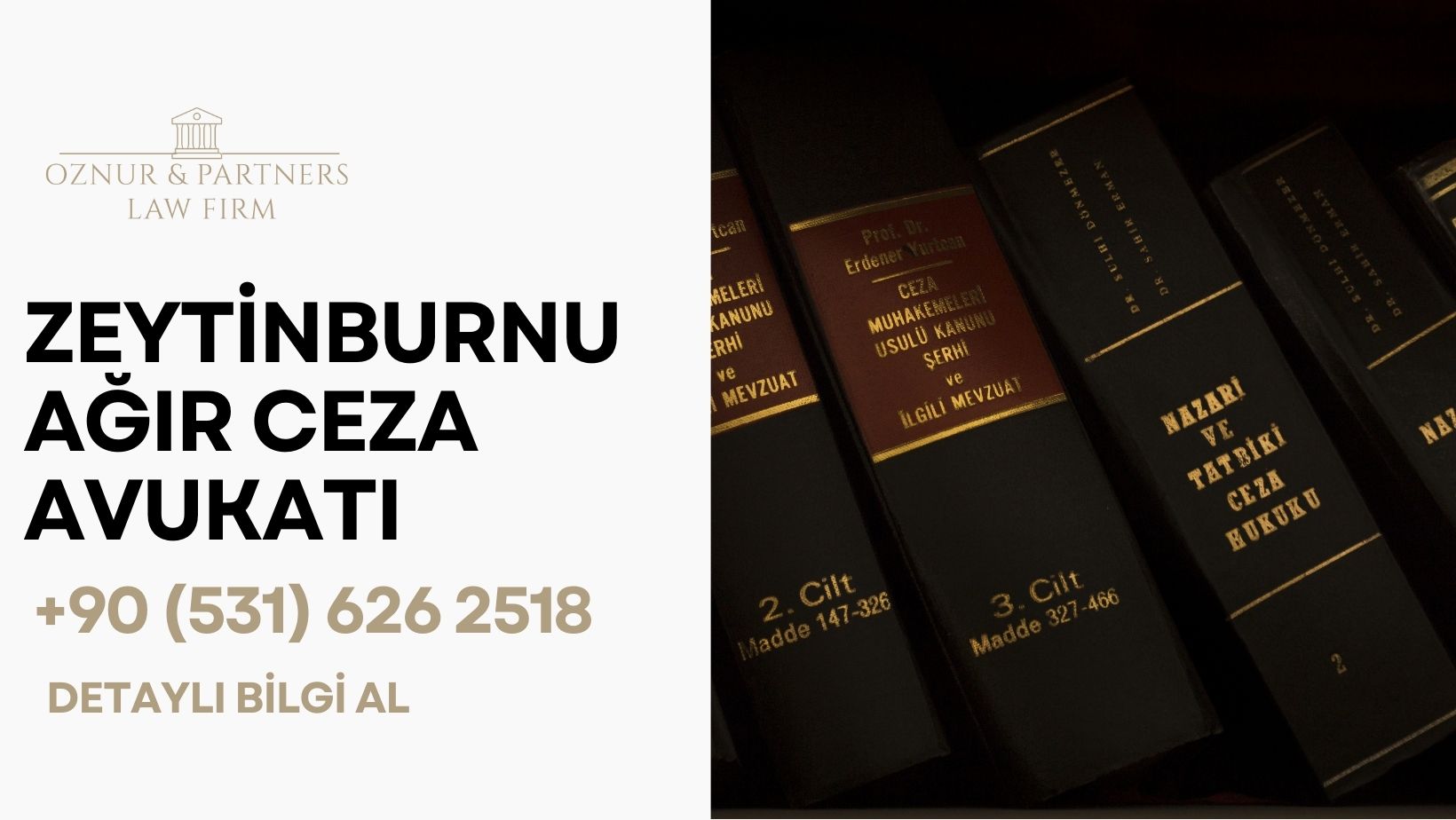 ZEYTİNBURNU AĞIR CEZA AVUKATI