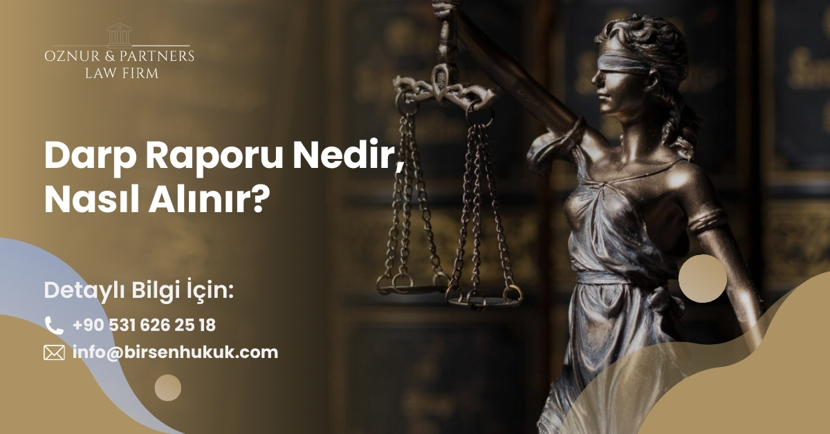 Darp Raporu Nedir, Nasıl Alınır