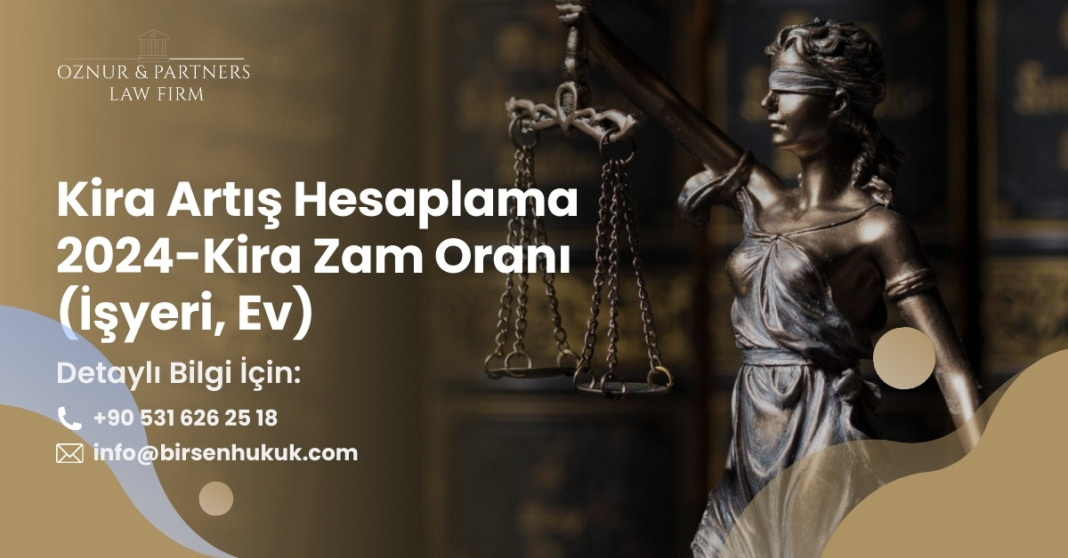 Kira Artış Hesaplama 2024-Kira Zam Oranı (İşyeri, Ev)