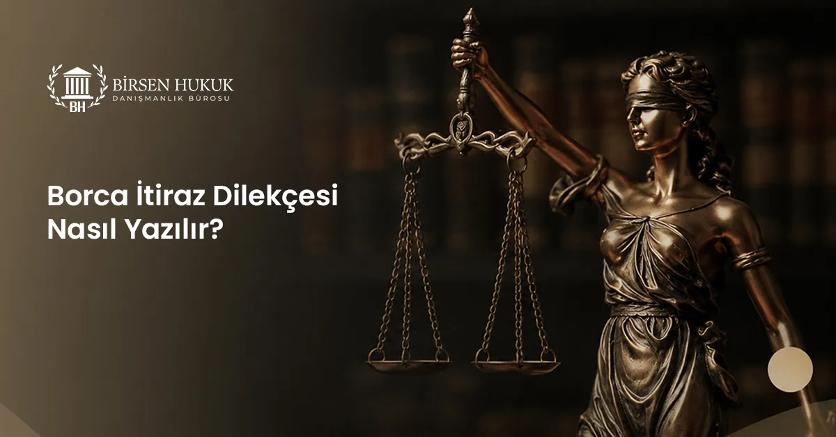 Borca İtiraz Dilekçesi Nasıl Yazılır?