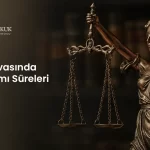 Alacak Davasında Zamanaşımı Süreleri