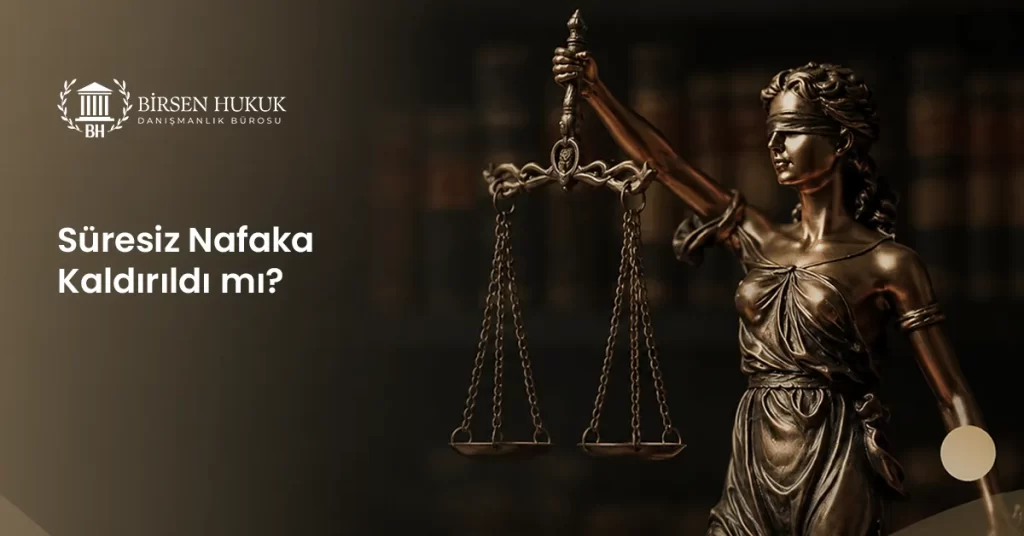 süresiz-nafaka-kaldırıldı-mı